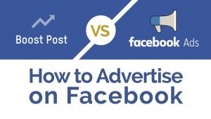 Facebook Ads VS Boost Posts: What is the Difference?