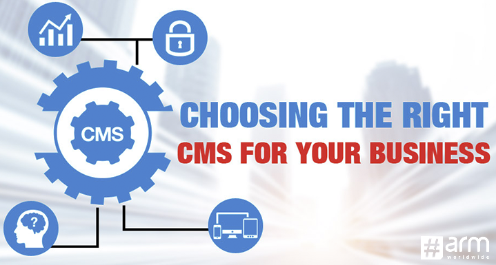 Tips on Choosing the Right CMS for Your Business